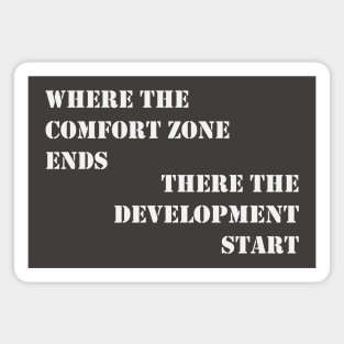 Comfort zone and development Magnet